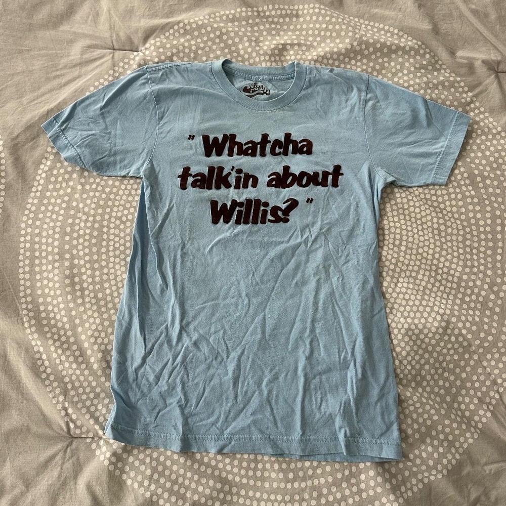 Whatcha Talking About Willis? T-shirt, Women's S
